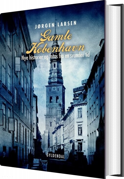 Gamle København - Jørgen Larsen - Bog - Gyldendal