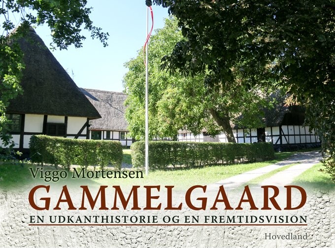 Gammelgaard - Viggo Mortensen - Bog - Hovedland