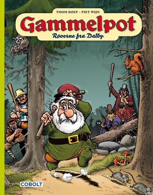 Gammelpot 14: Røverne Fra Dalby - Thom Roep - Bog - Cobolt