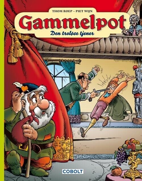 Gammelpot 15: Den Troløse Tjener - Thom Roep - Bog - Cobolt
