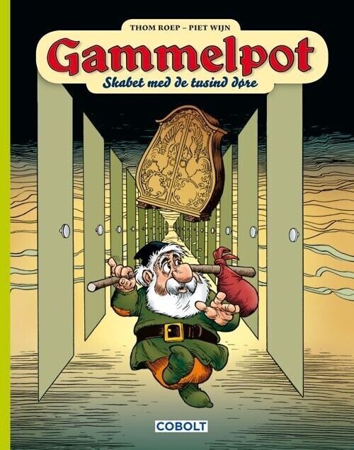 Gammelpot 18 - Skabet Med De Tusind Døre - Thom Roep - Bog - Cobolt