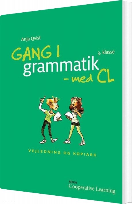 Gang I Grammatik - Med Cl, 3. Klasse. Vejledning Og Kopiark - Anja Rosa Qvist - Bog - Alinea