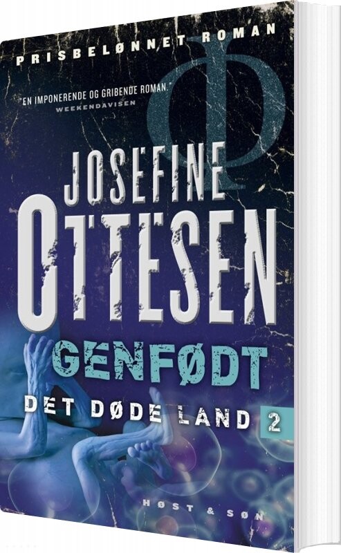 Genfødt - Det Døde Land 2 - Josefine Ottesen - Bog - Høst & Søn