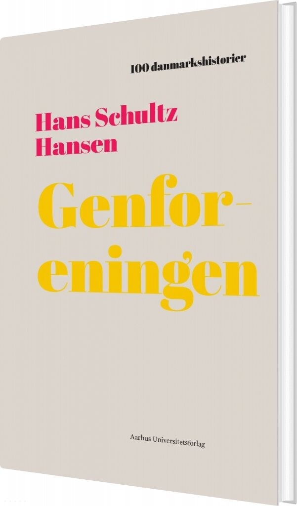 Genforeningen - Hans Schultz Hansen - Bog - Aarhus Universitetsforlag