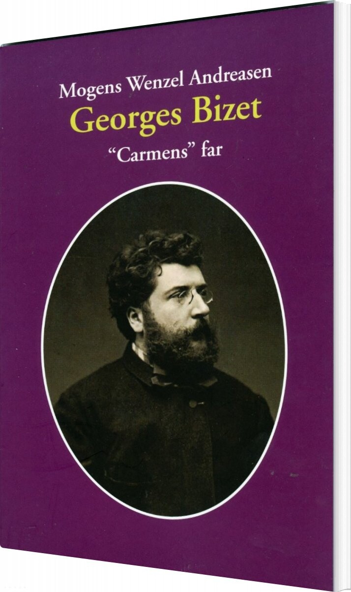 Georges Bizet - Mogens Wenzel Andreasen - Bog - Olufsen