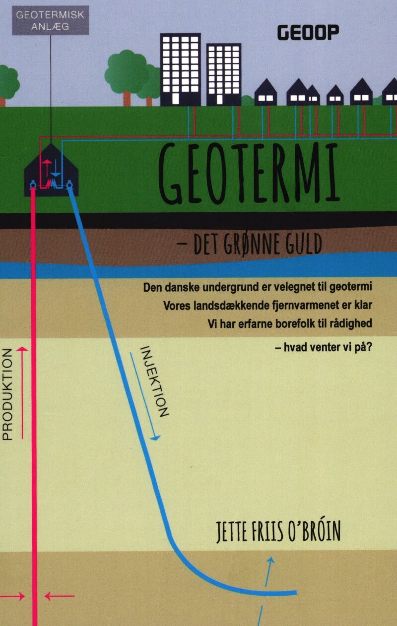 Geotermi - Det Grønne Guld - Jette Friis O'broin - Bog - Bookforce