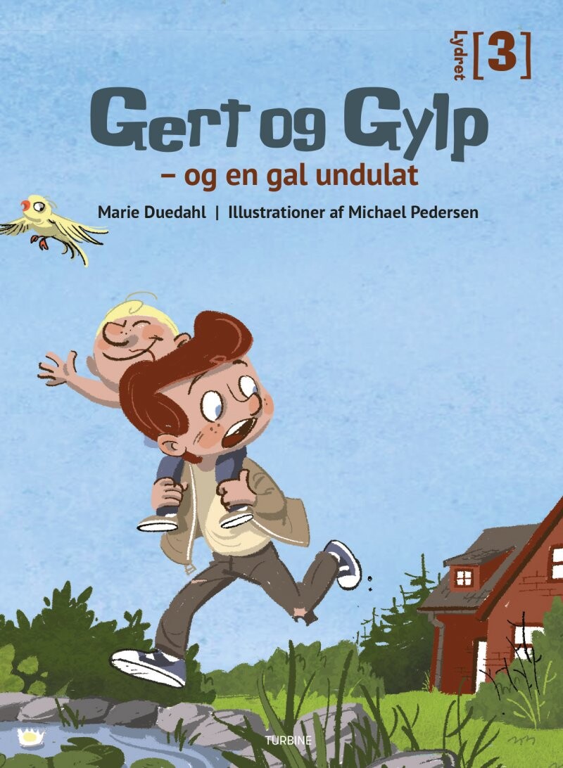 Gert Og Gylp - Og En Gal Undulat - Marie Duedahl - Bog - Turbine
