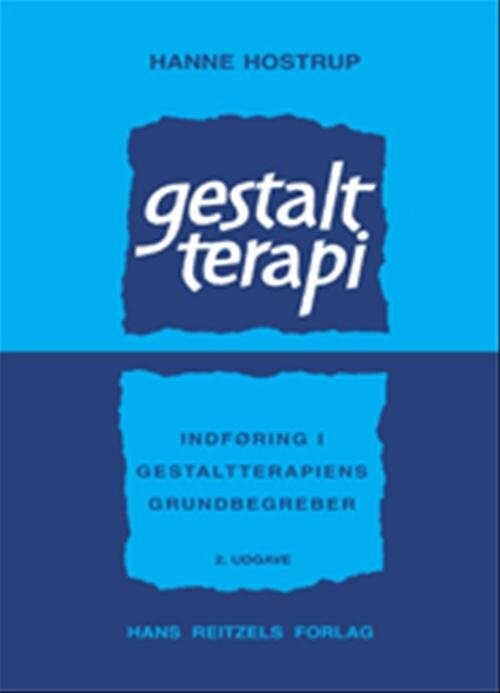 Gestaltterapi - Hanne Hostrup - Bog - Hans Reitzels Forlag