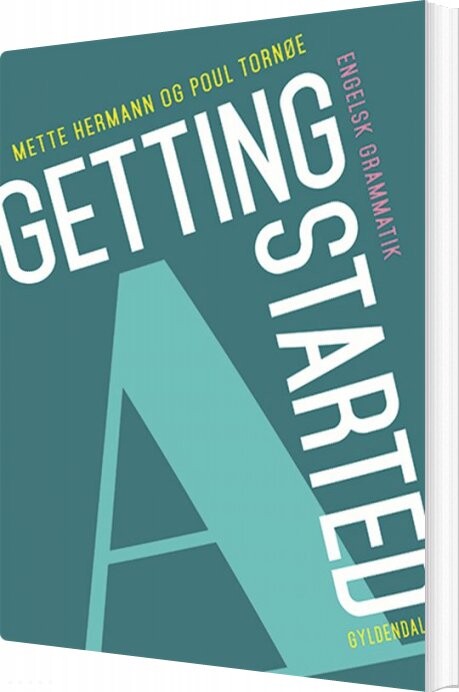 Getting Started A - Poul Tornøe - Bog - Systime