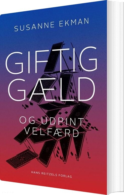 Giftig Gæld Og Udpint Velfærd - Susanne Ekman - Bog - Hans Reitzels Forlag