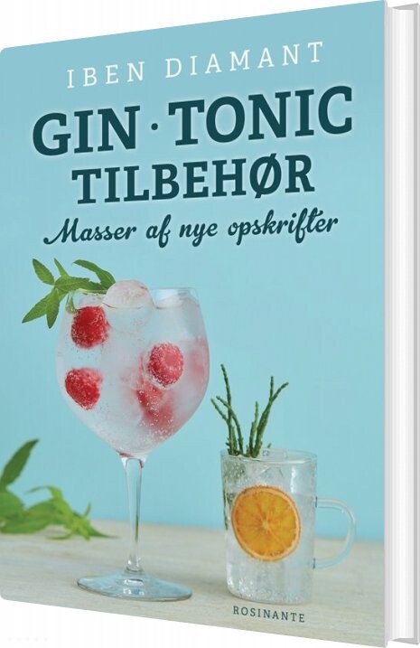 Gin Og Tonic - Masser Af Nye Opskrifter - Iben Diamant - Bog - Rosinante