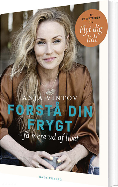 Giv Plads Til Frygten - Og Mærk Livet - Anja Vintov - Bog - Gads Forlag
