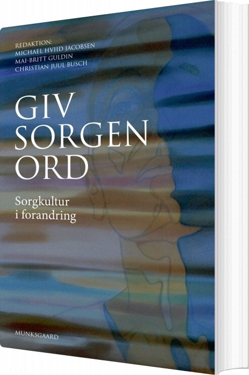 Giv Sorgen Ord - Michael Hviid Jacobsen - Bog - Munksgaard