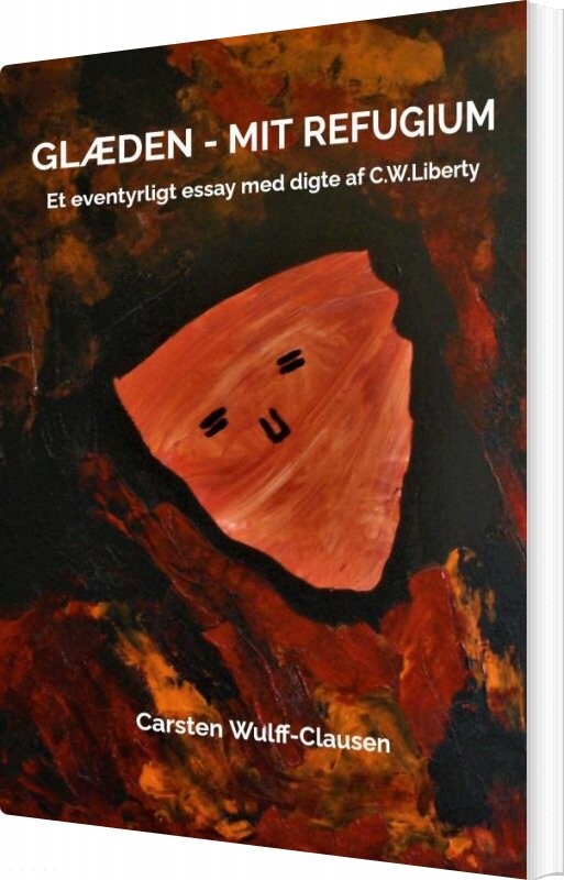 Glæden - Mit Refugium - Carsten Wulff-clausen - Bog - Saxo Publish