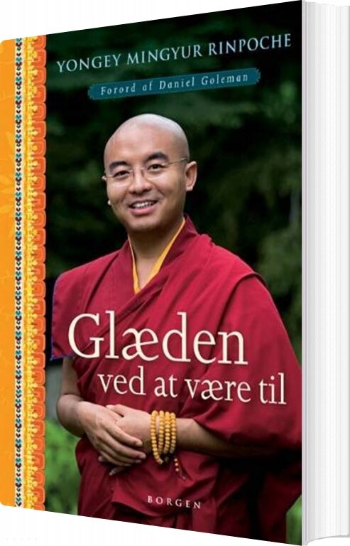 Glæden Ved At Være Til - Yongey Mingyur Rinpoche - Bog - Borgen