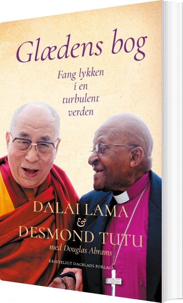 Glædens Bog, 2. Udgave - Dalai Lama - Bog - Kristeligt Dagblads Forlag