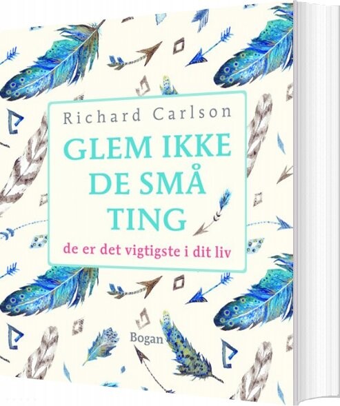 Glem Ikke De Små Ting - Richard Carlson - Bog - Hovedland
