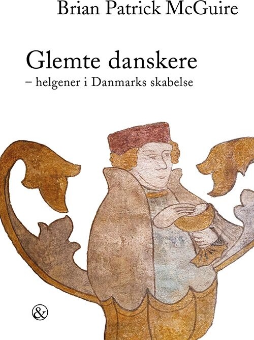Glemte Danskere - Brian Patrick Mcguire - Bog - Jensen & Dalgaard