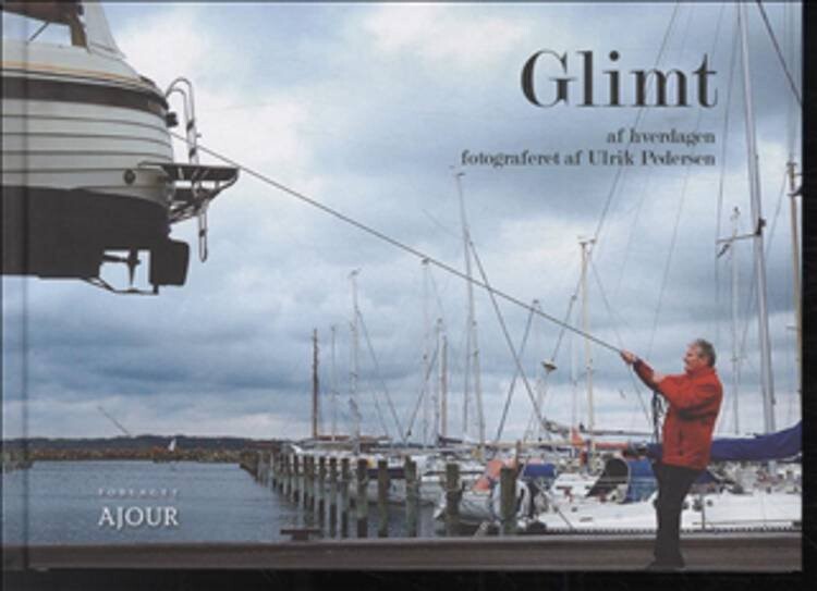 Glimt Af Hverdagen - Ulrik Pedersen - Bog - Ajour