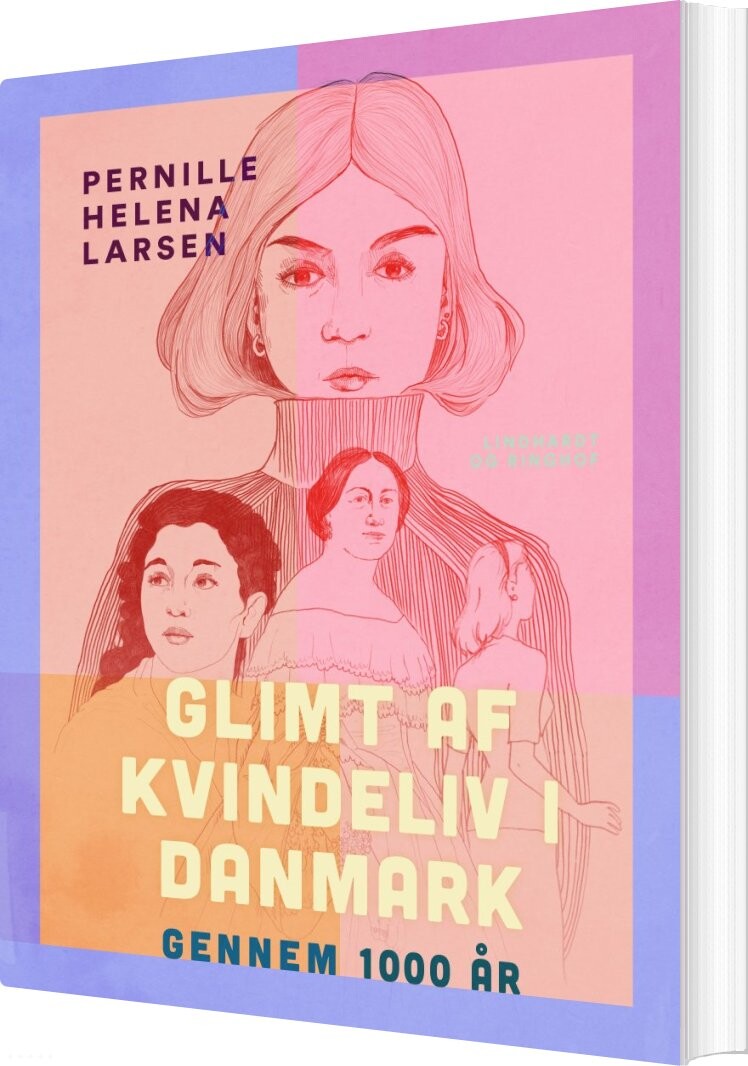 Glimt Af Kvindeliv I Danmark Gennem 1000 år - Pernille Helena Larsen - Bog - Saga