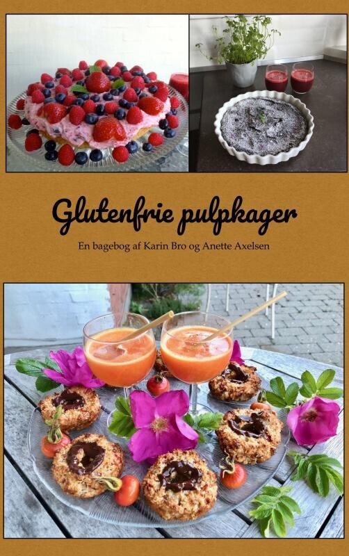 Glutenfrie Pulpkager - Anette Axelsen - Bog - Saxo Publish