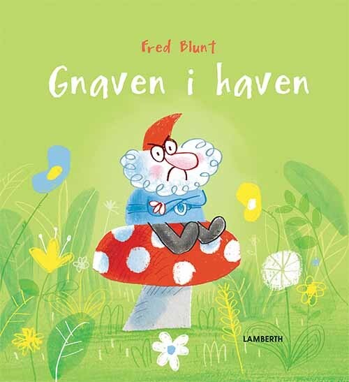 Gnaven I Haven - Fred Blunt - Bog - Lamberth