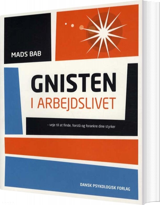 Gnisten I Arbejdslivet - Mads Bab - Bog - Dansk Psykologisk Forlag