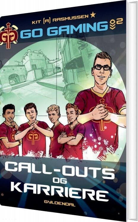 Go Gaming 2 - Call-outs & Karriere - Kit A. Rasmussen - Bog - Gyldendal