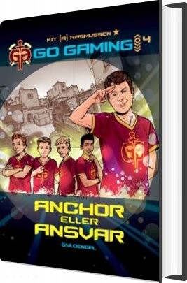 Go Gaming 4 - Anchor Eller Ansvar - Kit A. Rasmussen - Bog - Gyldendal