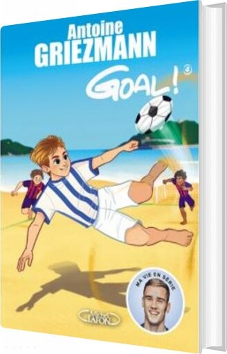Goal 4 - Op I Rækkerne - Antoine Griezmann - Bog - Klim