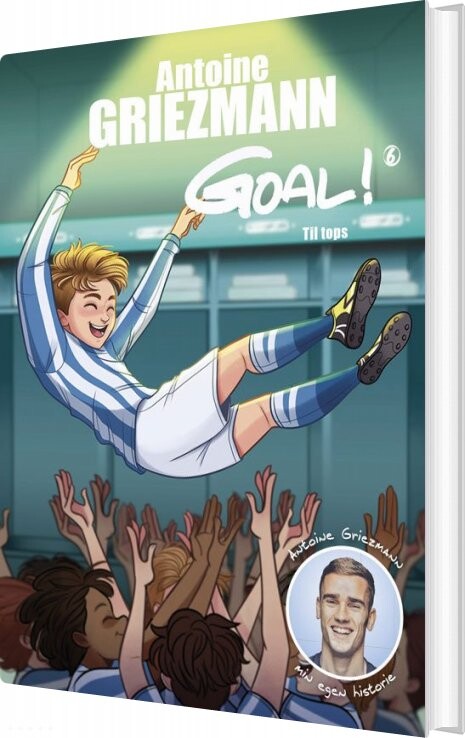 Goal 6 - Til Tops - Antoine Griezmann - Bog - Klim