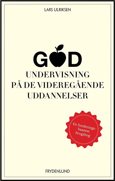 God Undervisning På De Videregående Uddannelser - Lars Ulriksen - Bog - Frydenlund