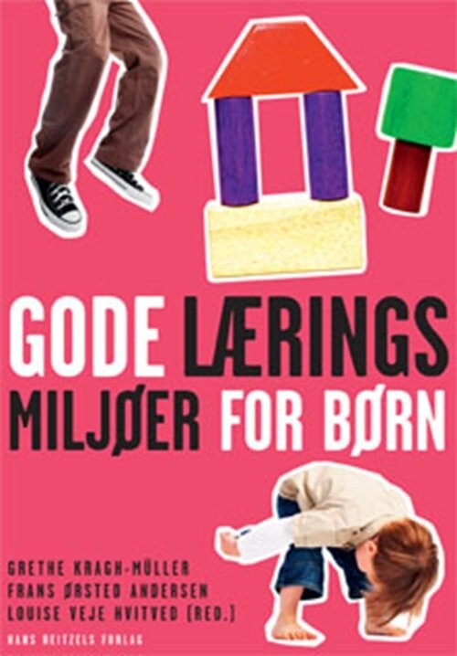 Gode Læringsmiljøer For Børn - Grethe Kragh-müller - Bog - Hans Reitzels Forlag