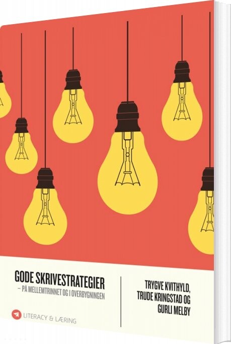 Gode Skrivestrategier - Trygve Kvithyld - Bog - Klim