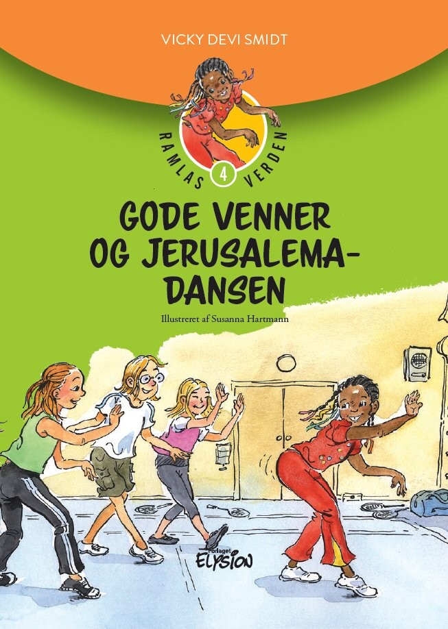 Gode Venner Og Jerusalema Dansen - Vicky Devi Smidt - Bog - Forlaget Elysion