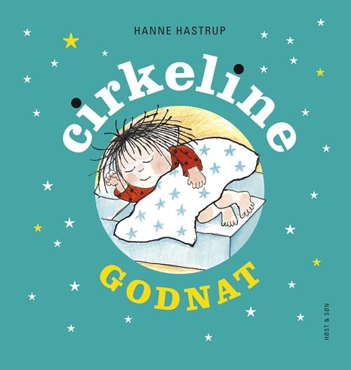 Godnat Cirkeline - Miniformat - Hanne Hastrup - Bog - Høst & Søn