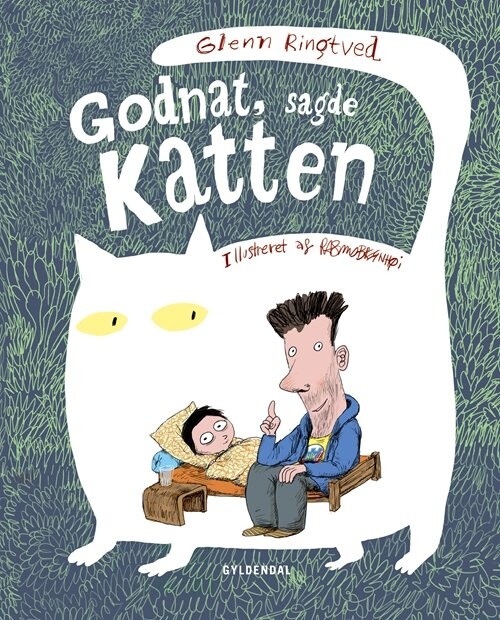 Godnat, Sagde Katten - Glenn Ringtved - Bog - Gyldendal
