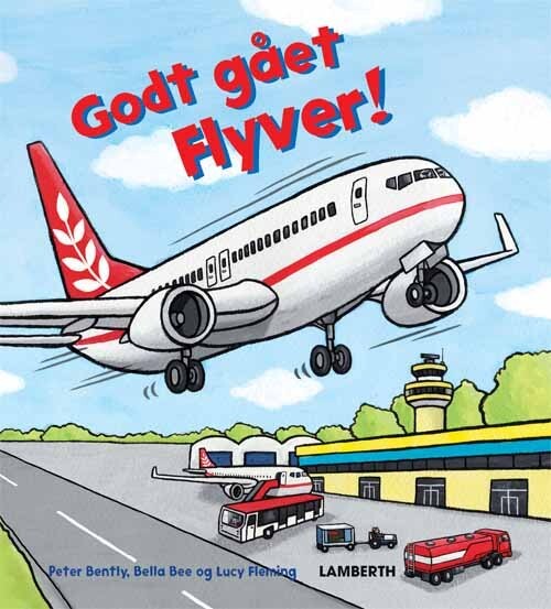 Godt Gået Flyver! - Peter Bently - Bog - Lamberth