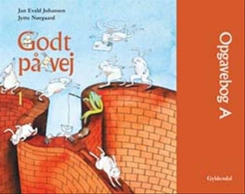 Godt På Vej 1 - Jytte Nørgaard - Bog - Gyldendal