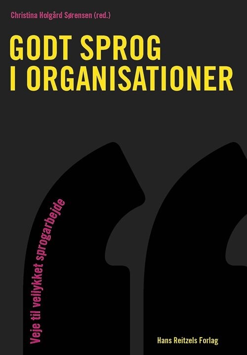 Godt Sprog I Organisationer - Anne Katrine Lund - Bog - Hans Reitzels Forlag