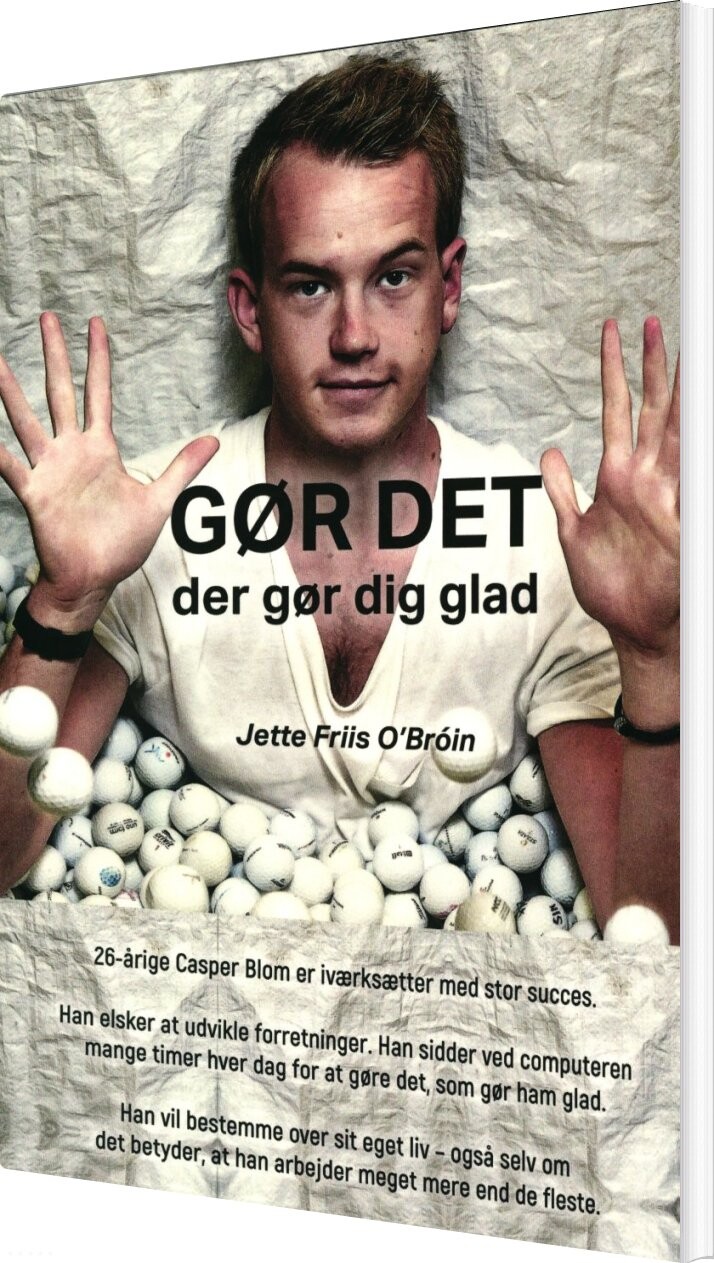 Gør Det Der Gør Dig Glad - Jette Friis O'broin - Bog - Bookforce