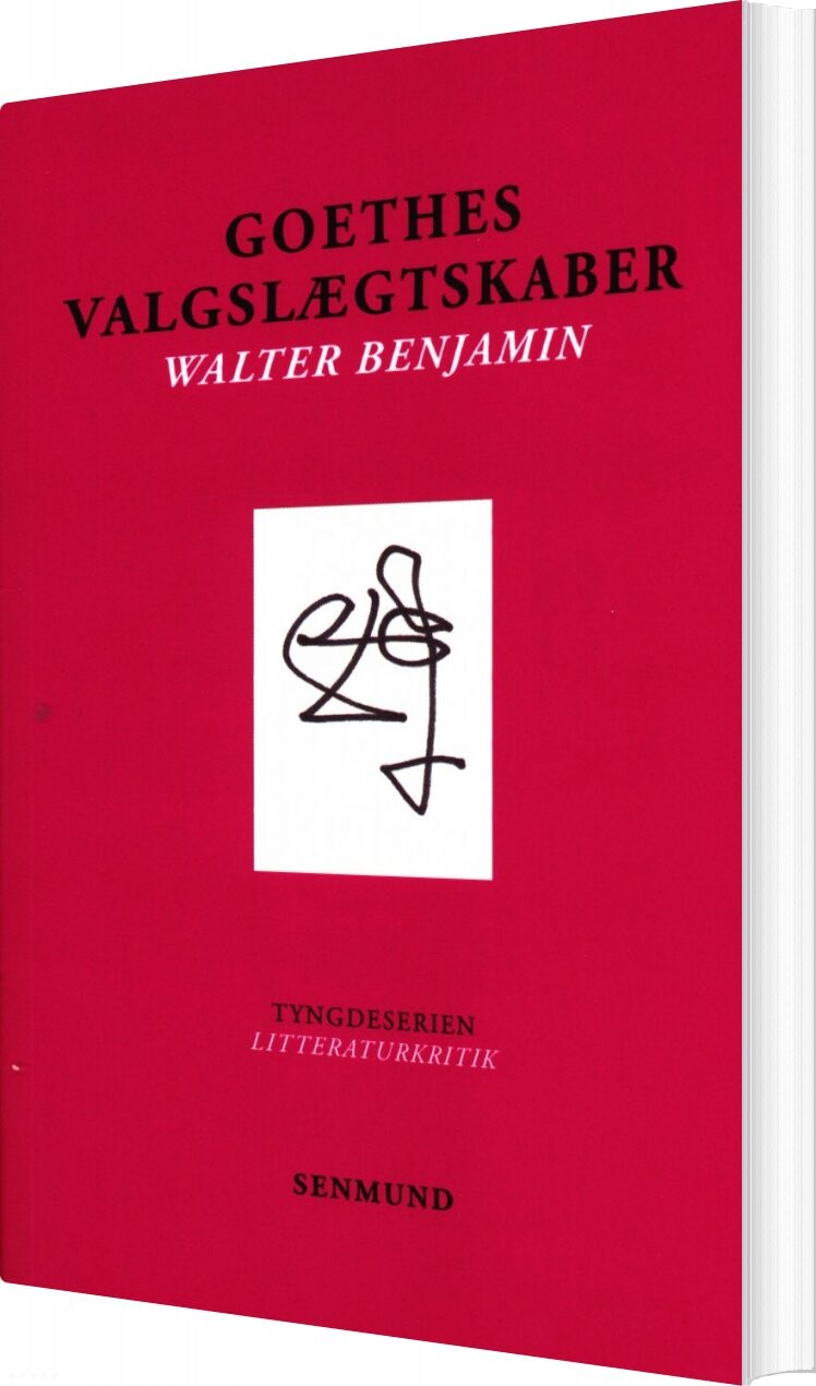 Goethes Valgslægtskaber - Walter Benjamin - Bog - Forlaget Senmund
