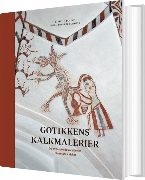 Gotikkens Kalkmalerier - Sissel F. Plathe - Bog - Gads Forlag