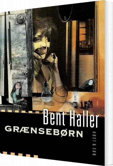 Grænsebørn - Bent Haller - Bog - Høst & Søn