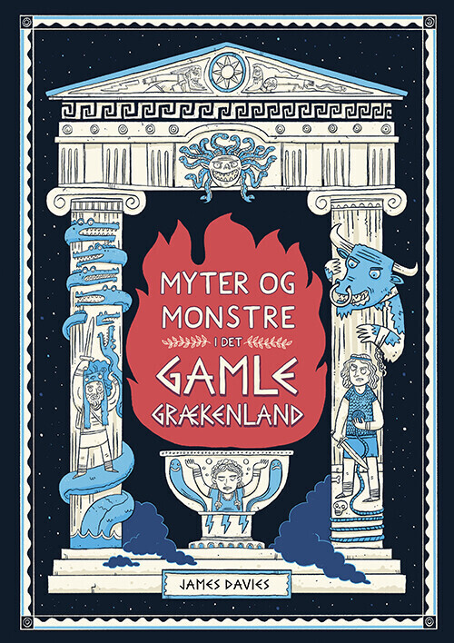 Myter Og Monstre I Det Gamle Grækenland - James Davies - Bog - Forlaget Alvilda