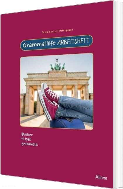 Grammahilfe Arbeitsheft - Erika Bànkuti østergaard - Bog - Alinea