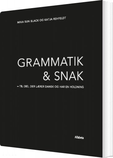 Grammatik Og Snak - Mika Sun Black - Bog - Alfabeta