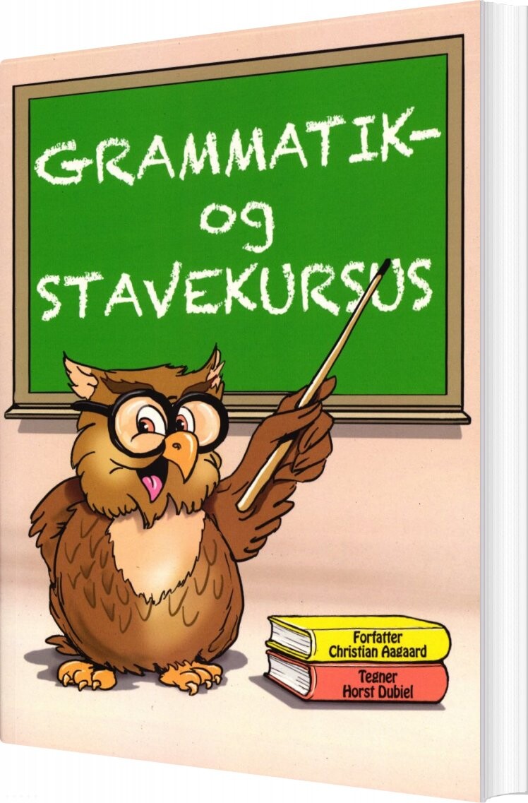 Grammatik- Og Stavekursus - Christian Aagaard - Bog - Aagaards Forlag