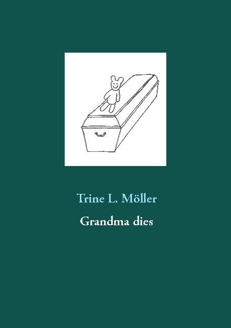 Grandma Dies - Trine L. Möller - English Book - Books On Demand
