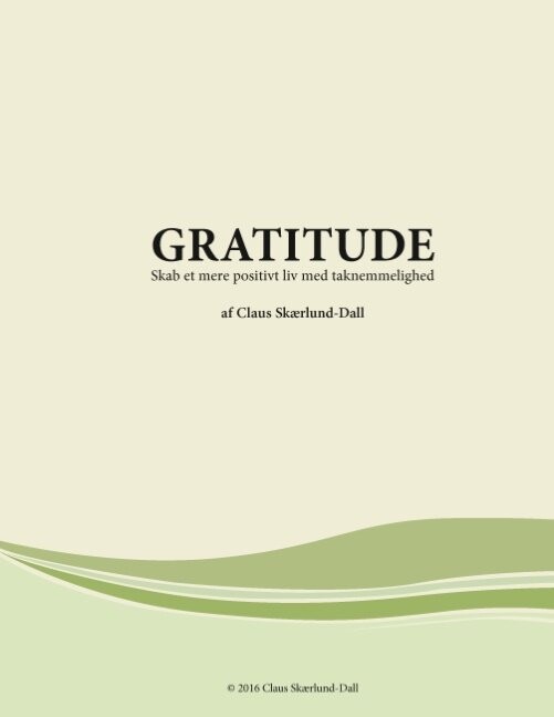 Gratitude - Claus Skærlund-dall - Bog - Books On Demand